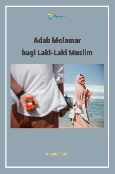 Adab Melamar bagi Laki-Laki Muslim